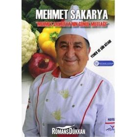 Mehmet Sakarya’nın Gönül Mutfağı - Mehmet Sakarya