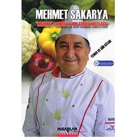 Mehmet Sakarya’nın Gönül Mutfağı - Mehmet Sakarya