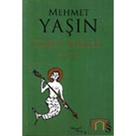 MEHMET YAŞIN TOPLU ŞIIRLER (1977-2002) - GENEL