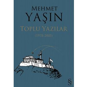 MEHMET YAŞIN TOPLU YAZILAR (1978-2005) - GENEL
