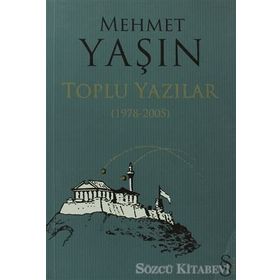 MEHMET YAŞIN TOPLU YAZILAR (1978-2005) - GENEL