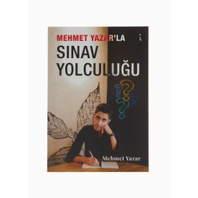 Mehmet Yazarla Sınav Yolculuğu - Mehmet Yazar