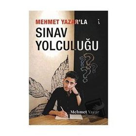 Mehmet Yazarla Sınav Yolculuğu - Mehmet Yazar