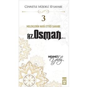 Mehmet Yıldız - Hz.Osman (R.A) Cennetle Müjdeli 10 Sahabe
