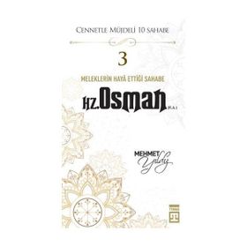 Mehmet Yıldız - Hz.Osman (R.A) Cennetle Müjdeli 10 Sahabe
