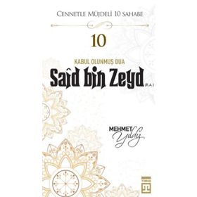 Mehmet Yıldız - Hz.Said Bin Zeyd (R.A) Cennetle Müjdeli 10 Sahabe