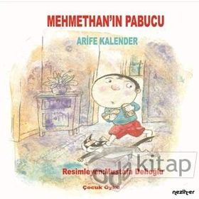 Mehmethan’ın Papucu - Arife Kalender