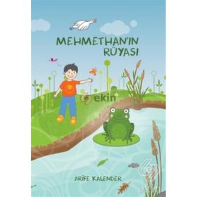 Mehmethan’ın Rüyası - Arife Kalender