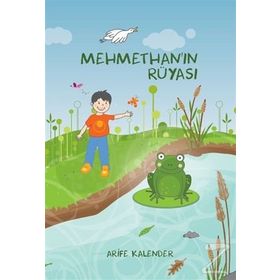 Mehmethan’ın Rüyası - Arife Kalender