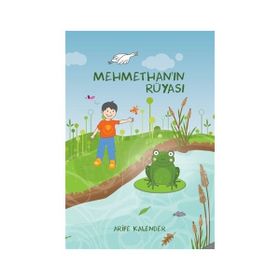 Mehmethan’ın Rüyası - Arife Kalender