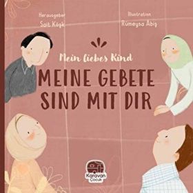 Mein Liebes Kind Meine Gebete Sind Mit Tır - Sait Köşk