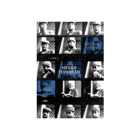 Mekan Feşmekan - Georges Perec