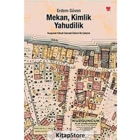 MEKAN, KIMLIK, YAHUDILIK - ERDEM GÜVEN