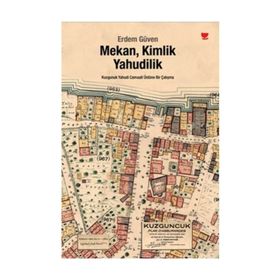 MEKAN, KIMLIK, YAHUDILIK - ERDEM GÜVEN