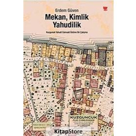 MEKAN, KIMLIK, YAHUDILIK - ERDEM GÜVEN