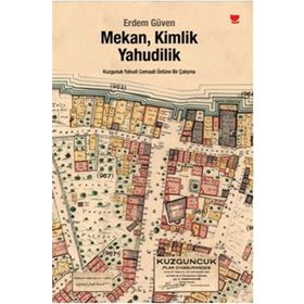 MEKAN, KIMLIK, YAHUDILIK - ERDEM GÜVEN