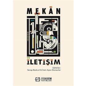 Mekan ve İletişim Serap Bozkurt