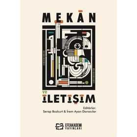 Mekan ve İletişim Serap Bozkurt