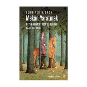 Mekan Yaratmak - Jennifer M. Groh Jennifer M. Groh