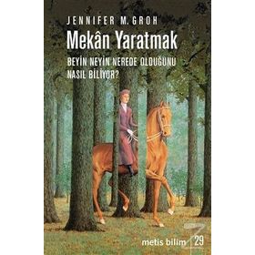 Mekan Yaratmak - Jennifer M. Groh Jennifer M. Groh