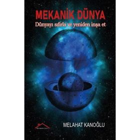 Mekanik Dünya - Melahat Kanoğlu