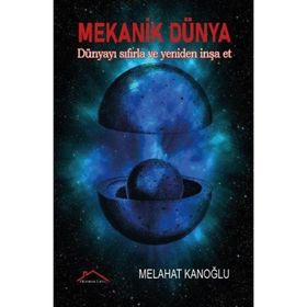 Mekanik Dünya - Melahat Kanoğlu