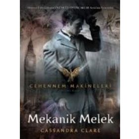 MEKANIK MELEK CEHENNEM MAKINELERI - CASSANDRA CLARE