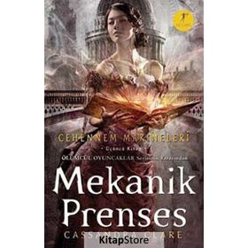 MEKANIK PRENSES CEHENNEM MAKINELERI ÜÇÜNCÜ KITAP - CASSANDRA CLARE
