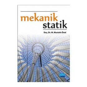 Mekanik Statik - M. Mustafa Önal