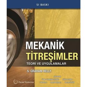 Mekanik Titreşimler Teori ve Uygulamalar Palme Yayınları
