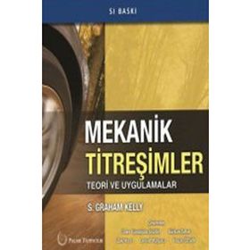 Mekanik Titreşimler Teori ve Uygulamalar Palme Yayınları