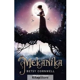 Mekanika - Betsy Cornwell
