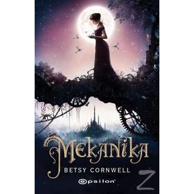 Mekanika - Betsy Cornwell