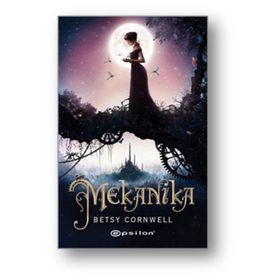 Mekanika - Betsy Cornwell