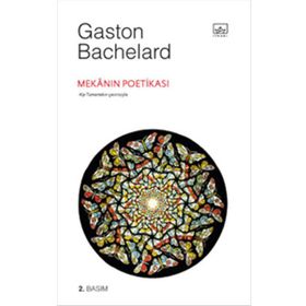 Mekanın Poetikası - Gaston Bachelard