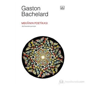 Mekanın Poetikası - Gaston Bachelard