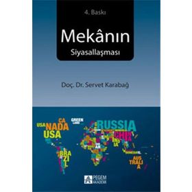 Mekanın Siyasallaşması - Servet Karabağ