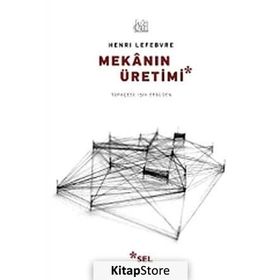 Mekanın Üretimi - Henri Lefebvre
