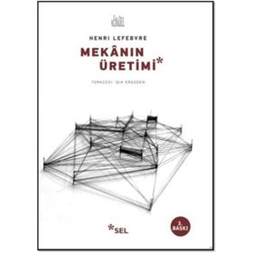 Mekanın Üretimi - Henri Lefebvre