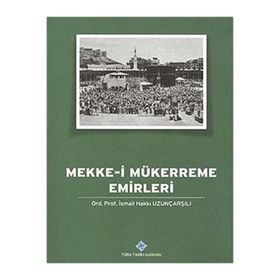 Mekke-i Mükerreme Emirleri Türk Tarih Kurumu