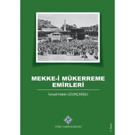 Mekke-i Mükerreme Emirleri Türk Tarih Kurumu