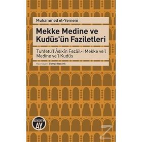 Mekke Medine ve Kudüs'ün Faziletleri - Muhammed El-Yemeni