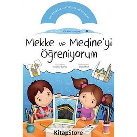 MEKKE VE MEDINE'YI ÖĞRENİYORUM ETKINLIKLI ÖĞRENİYORUM SETI 1. KİTABI - KOLEKTIF