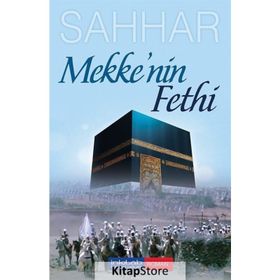 Mekke’nin Fethi - Abdülhamid Cude Es-Sahhar