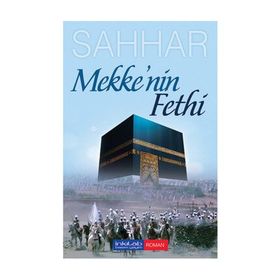 Mekke’nin Fethi - Abdülhamid Cude Es-Sahhar