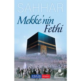 Mekke’nin Fethi - Abdülhamid Cude Es-Sahhar