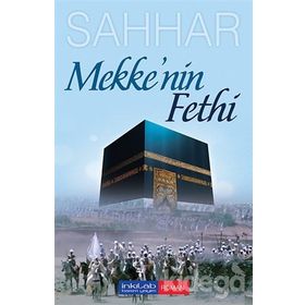 Mekke’nin Fethi - Abdülhamid Cude Es-Sahhar
