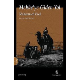 MEKKE'YE GIDEN YOL - MUHAMMED ESED