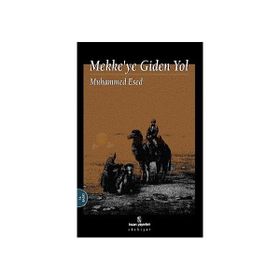 MEKKE'YE GIDEN YOL - MUHAMMED ESED