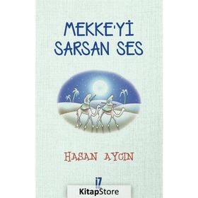 Mekke'yi Sarsan Ses - Hasan Aycın